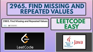 Leetcode | 2965. Find Missing and Repeated Values | Easy | Java Solution