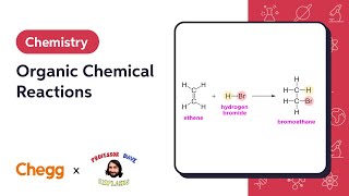 Organic Chemical Reactions Ft. Professor Dave