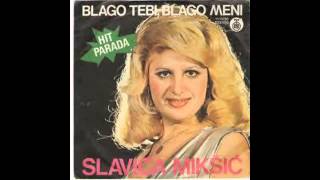 Slavica Miksic - Ja malena a kosa niz ledja - (Audio 1981) HD