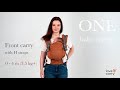 Love&Carry ONE baby carrier. Front carry H straps 0-4 m