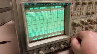 Tektronix 2465B 2467B CRT Adjustment CAL 08