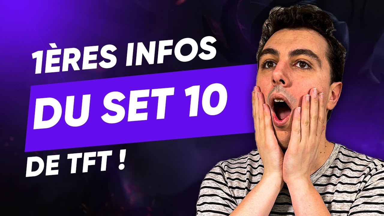 LES PREMIÈRES INFO SUR LE SET 10 DE TFT !! - YouTube