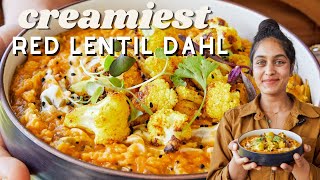 The BEST Dal Recipe: super creamy and  30 Mins!