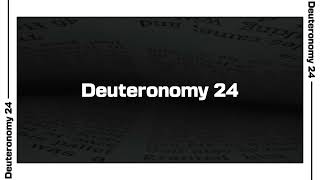 Deuteronomy 24 Bible Reading | NIV