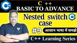 #9 Nested Switch CASE in C++ with Example | C++ Tutorial for Beginners | Code Tpoint