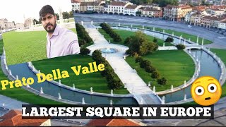 Prato della Valle യൂറോപ്പിലെ ഏറ്റവും വലിയ ചത്വരം Episode 4