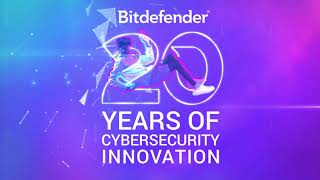 Bitdefender 20 Years of Cybersecurity Innovation | Always Defending