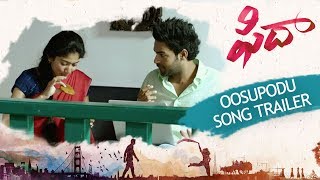 Oosupodu Song Trailer - Fidaa Songs - Varun Tej, Sai Pallavi | Sekhar Kammula | Dil Raju