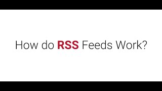 How do RSS feeds work