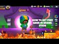 How to get free Gems in brawl stars ! real and not fake