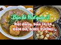 Sài Gòn: 80kg xương ĐẬM ĐÀ RẤT ĐÔNG Bún bò Huế bán 24/24 ở quận 3 - Bánh Kalochí người Tiều quận 6