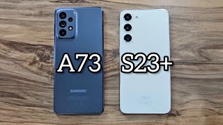 Samsung Galaxy A73 vs Samsung Galaxy S23+