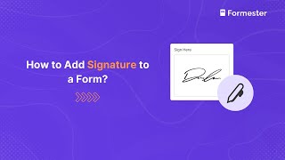 How to Add a Signature to a Form (Step by Step)