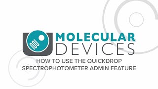 How to use the QuickDrop Spectrophotometer admin feature