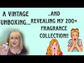 Revealing my 200+ Fragrance collectuon!! Plus,a vintage unboxing...