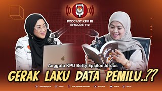 Anggota KPU Betty Epsilon Idroos: Gerak Laku Data Pemilu..?? #podcastkpuri episode 110