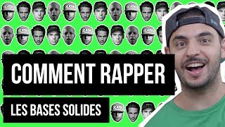 COMMENT RAPPER - Des bases solides