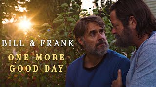 Bill & Frank - The Last of Us | One More Good Day