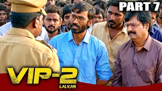 VIP 2 Lalkar - Part 7 l Superhit Comedy Hindi Dubbed Movie | Dhanush, Kajol, Amala Paul