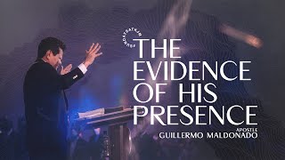 How to Abide in the Presence: The Evidence of His Presence Part 2 | Guillermo Maldonado