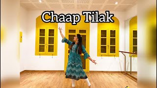 Chaap Tilak | Jeffrey Iqbal | Vaishali Sagar | Shobhit Banwait | Dance Cover | Tithi Jain