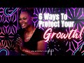 6 Ways To Protect Your Growth | #iamworthypodcast