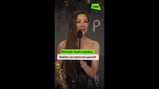 Michelle Yeoh’s Golden Globes acceptance speech