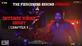 The Fierceness Behind Ugram | Intense Night Shoot Chapter 1 | Allari Naresh | Mirnaa | Vijay