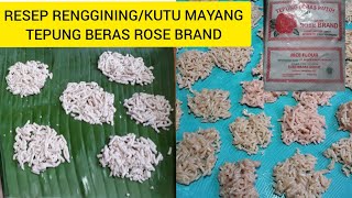 CARA MEMBUAT RENGGINING | KUTU MAYANG | RANGINING TEPUNG ROSE BRAND | USAHA RUMAHAN