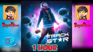 RageElixir - Track Star (1 HOUR VERSION)