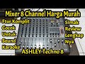 Mixer Murah Fitur Mantap, Cocok Untuk Sound Hajatan ASHLEY Techno 8 Emang Joss 👍