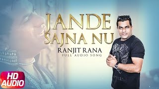 Jande Sajna Nu | Ranjit Rana | Yakeen | Speed Records