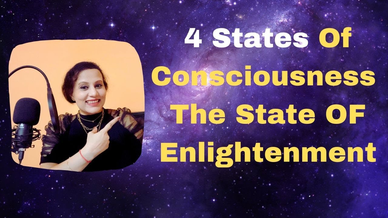 4 States Of Consciousness |State Of Enlightenment| Simple Meditation ...