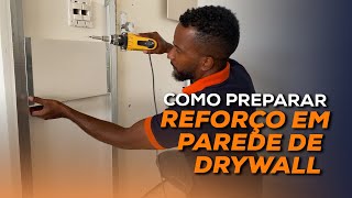 Reforço em Parede de Drywall: Quando e Como Fazer?