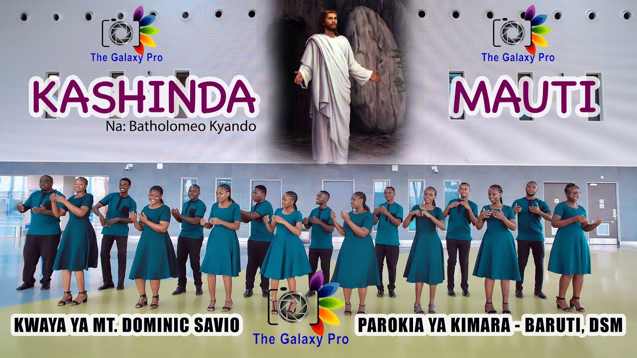 KASHINDA MAUTI-B. Kyando Kwaya Ya Mt. Dominic Savio Parokia Ya Mt ...