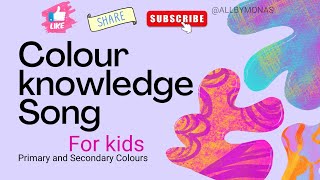 Colour Song. kids colour learning. primary colours and secondary colours #coloursong #song