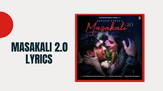Masakali 2 0 (Lyrics) Video |A.R. Rahman|Sidharth Malhotra,Tara Sutaria|Tulsi K, Sachet T|Tanishk B