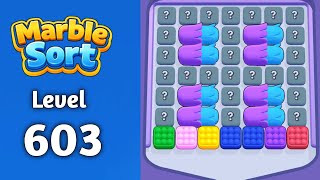 Marble sort Level 603 walkthrough solution