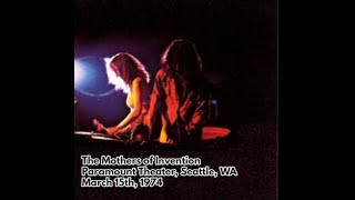 Frank Zappa and the Mothers - 1974 03 15 - Paramount Theater, Seattle, WA