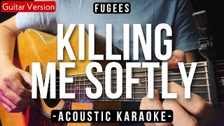 Download Killing Me Softly [Karaoke Acoustic] - Fugees [HQ Backing Track] mp3