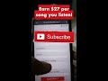 earn $27 per song you listen make money listening to music