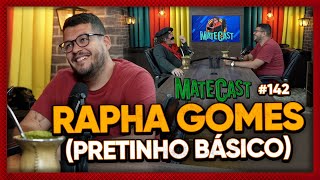 RAPHA GOMES (PRETINHO BÁSICO) #142