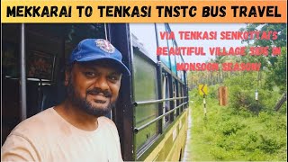 Mekkarai To Tenkasi TNSTC Bus Travel | Senkottai's Most Beautiful Village Side Travel In Rain