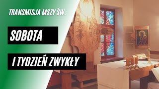 Sobota  I Tydzień Zwykły | 16.01.2021 | godz. 7:30