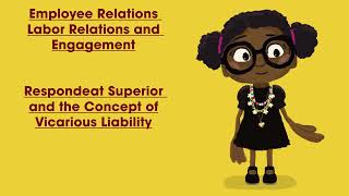 Respondeat superior and the Concept of Vicarious Liability