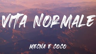 Mecna \u0026 CoCo - Vita Normale (Testo)