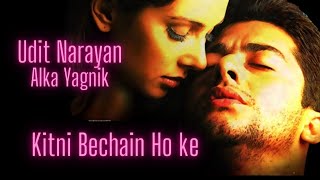 Kitni Bechain Hoke Remix | Alka Yagnik & Udit Narayan | Aftab , Lisa Ray  | Kasoor