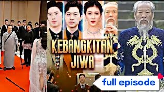 kebangkitan jiwa full episode