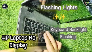 HP Laptop keyboard lights on off issue || Laptop on But No Display issue Fix