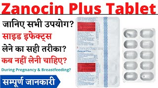 Zanocin Plus Tablet Uses \u0026 Side Effects in Hindi | Zanocin Plus Tablet Ke Fayde Aur Nuksan